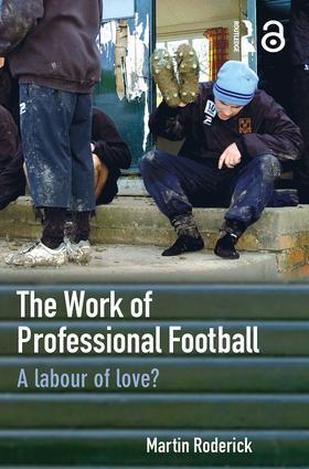 Roderick |  The Work of Professional Football | Buch |  Sack Fachmedien