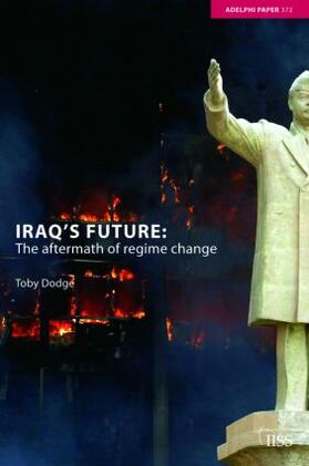 Dodge |  Iraq's Future | Buch |  Sack Fachmedien