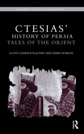 Llewellyn-Jones / Robson |  Ctesias' 'History of Persia' | Buch |  Sack Fachmedien