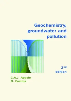 Appelo / Postma |  Geochemistry, Groundwater and Pollution | Buch |  Sack Fachmedien