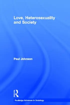 Johnson |  Love, Heterosexuality and Society | Buch |  Sack Fachmedien