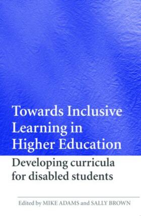 Adams / Brown |  Towards Inclusive Learning in Higher Education | Buch |  Sack Fachmedien