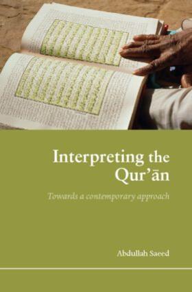 Saeed |  Interpreting the Qur'an | Buch |  Sack Fachmedien