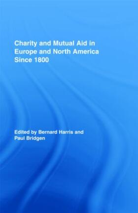 Harris / Bridgen |  Charity and Mutual Aid in Europe and North America since 1800 | Buch |  Sack Fachmedien