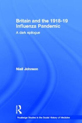 Johnson |  Britain and the 1918-19 Influenza Pandemic | Buch |  Sack Fachmedien