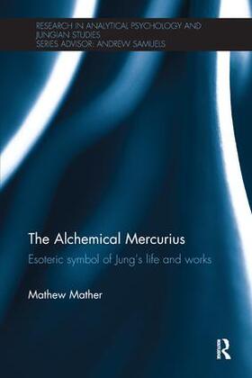 Mather |  The Alchemical Mercurius | Buch |  Sack Fachmedien