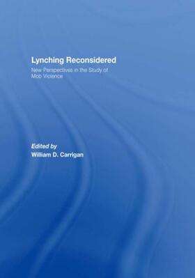 Carrigan |  Lynching Reconsidered | Buch |  Sack Fachmedien