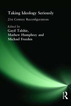 Freeden / Talshir / Humphrey |  Taking Ideology Seriously | Buch |  Sack Fachmedien