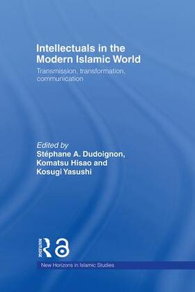 Dudoignon / Hisao / Yasushi |  Intellectuals in the Modern Islamic World | Buch |  Sack Fachmedien
