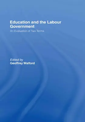 Walford |  Education and the Labour Government | Buch |  Sack Fachmedien