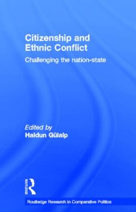 Gülalp |  Citizenship and Ethnic Conflict | Buch |  Sack Fachmedien