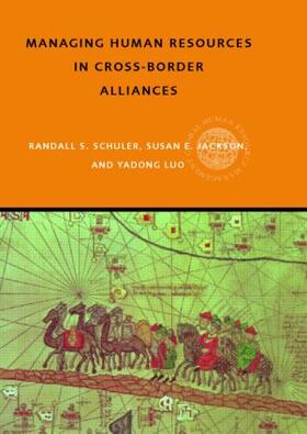 Jackson / Luo / Schuler |  Managing Human Resources in Cross-Border Alliances | Buch |  Sack Fachmedien