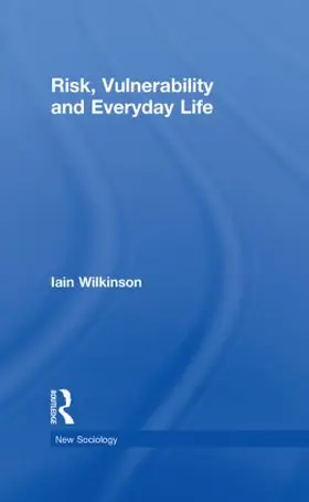 Wilkinson |  Risk, Vulnerability and Everyday Life | Buch |  Sack Fachmedien