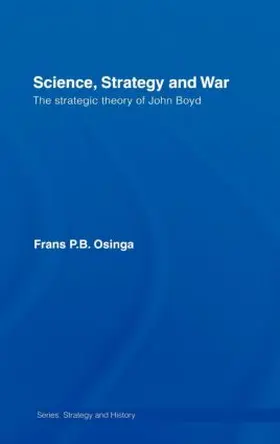 Osinga |  Science, Strategy and War | Buch |  Sack Fachmedien