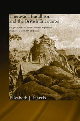 Harris |  Theravada Buddhism and the British Encounter | Buch |  Sack Fachmedien