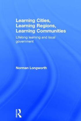 Longworth |  Learning Cities, Learning Regions, Learning Communities | Buch |  Sack Fachmedien