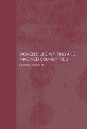 Huff |  Women's Life Writing and Imagined Communities | Buch |  Sack Fachmedien