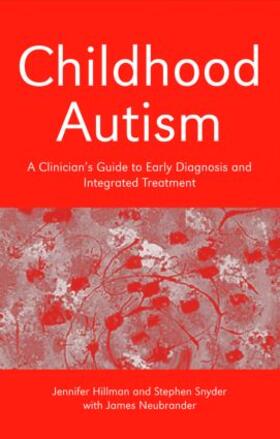 Hillman / Neubrander / Snyder |  Childhood Autism | Buch |  Sack Fachmedien