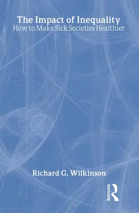 Wilkinson |  The Impact of Inequality | Buch |  Sack Fachmedien