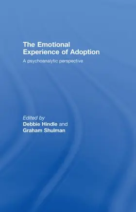 Hindle / Shulman |  The Emotional Experience of Adoption | Buch |  Sack Fachmedien