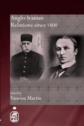 Martin |  Anglo-Iranian Relations since 1800 | Buch |  Sack Fachmedien