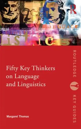 Thomas |  Fifty Key Thinkers on Language and Linguistics | Buch |  Sack Fachmedien