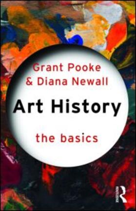Newall / Pooke |  Art History: The Basics | Buch |  Sack Fachmedien