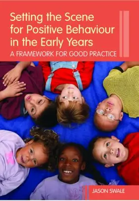 Swale |  Setting the Scene for Positive Behaviour in the Early Years | Buch |  Sack Fachmedien