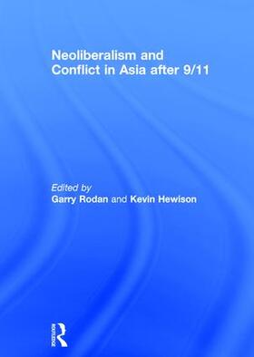 Rodan / Hewison |  Neoliberalism and Conflict In Asia After 9/11 | Buch |  Sack Fachmedien