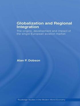 Dobson |  Globalization and Regional Integration | Buch |  Sack Fachmedien