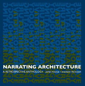 Madge / Peckham |  Narrating Architecture | Buch |  Sack Fachmedien