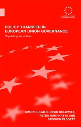 Bulmer / Dolowitz / Humphreys |  Policy Transfer in European Union Governance | Buch |  Sack Fachmedien