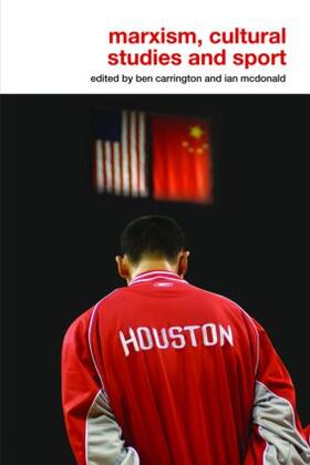 Carrington / McDonald |  Marxism, Cultural Studies and Sport | Buch |  Sack Fachmedien