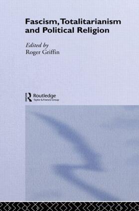 Griffin |  Fascism, Totalitarianism and Political Religion | Buch |  Sack Fachmedien