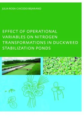 Bejarano |  Effect of Operational Variables on Nitrogen Transformations in Duckweed Stabilization Ponds | Buch |  Sack Fachmedien