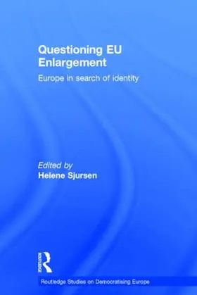 Sjursen |  Questioning EU Enlargement | Buch |  Sack Fachmedien