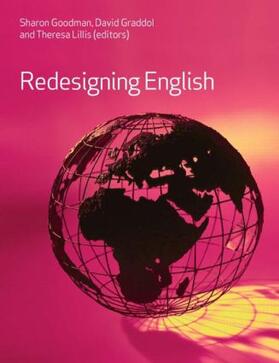 Goodman / Graddol / Lillis |  Redesigning English | Buch |  Sack Fachmedien
