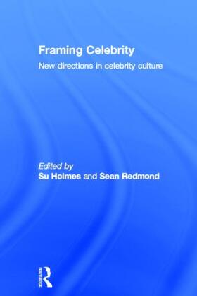 Holmes / Redmond |  Framing Celebrity | Buch |  Sack Fachmedien