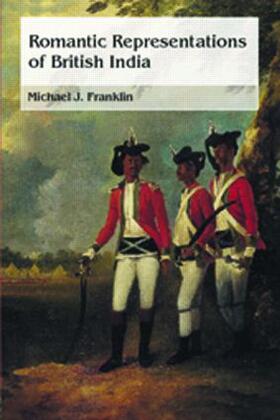 Franklin |  Romantic Representations of British India | Buch |  Sack Fachmedien