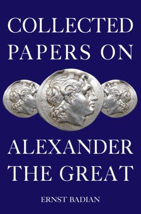 Badian |  Collected Papers on Alexander the Great | Buch |  Sack Fachmedien