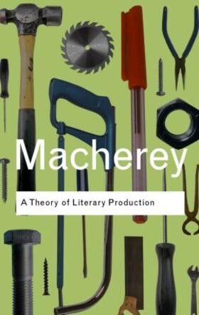 Macherey |  A Theory of Literary Production | Buch |  Sack Fachmedien