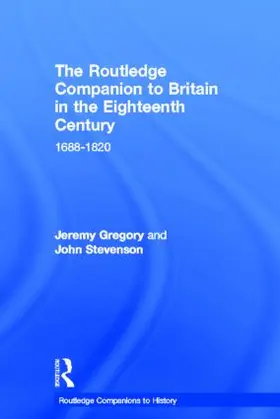 Gregory / Stevenson |  The Routledge Companion to Britain in the Eighteenth Century | Buch |  Sack Fachmedien