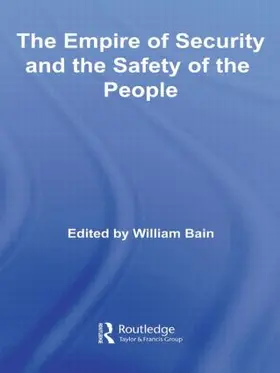 Bain |  The Empire of Security and the Safety of the People | Buch |  Sack Fachmedien