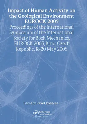 Konecny |  Impact of Human Activity on the Geological Environment EUROCK 2005 | Buch |  Sack Fachmedien