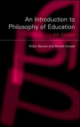 Woods / Barrow |  An Introduction to Philosophy of Education | Buch |  Sack Fachmedien