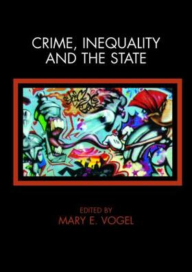 Vogel |  Crime, Inequality and the State | Buch |  Sack Fachmedien