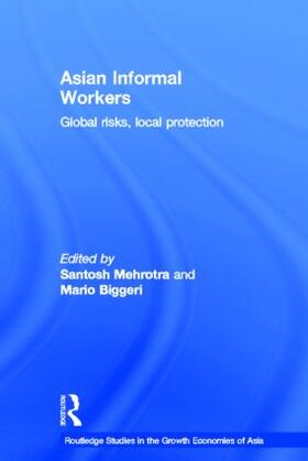 Mehrotra / Biggeri |  Asian Informal Workers | Buch |  Sack Fachmedien