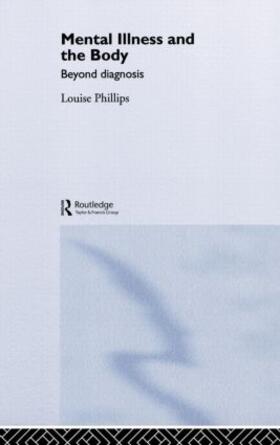 Phillips |  Mental Illness and the Body | Buch |  Sack Fachmedien