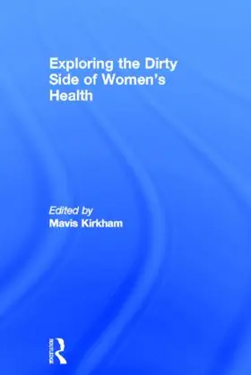 Kirkham |  Exploring the Dirty Side of Women's Health | Buch |  Sack Fachmedien