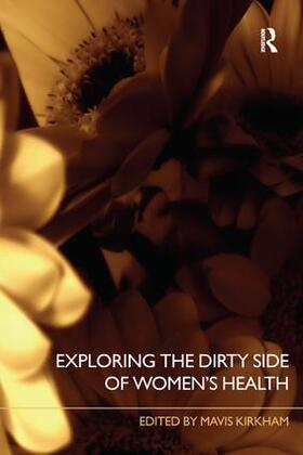 Kirkham |  Exploring the Dirty Side of Women's Health | Buch |  Sack Fachmedien